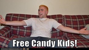 Free Candy Kids!