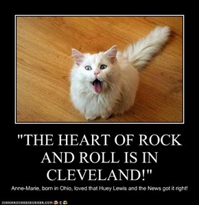 "THE HEART OF ROCK AND ROLL IS IN CLEVELAND!"