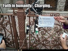 Faith in Humanity...