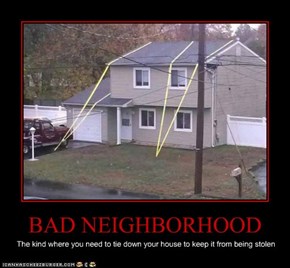 BAD NEIGHBORHOOD