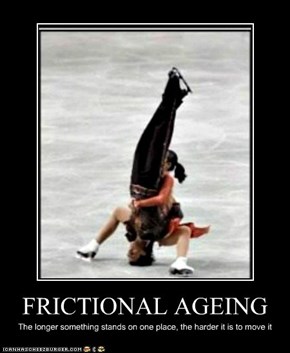 FRICTIONAL AGEING