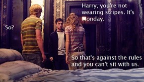 You Just Gotta Be Different, Don't You, Harry?
