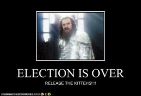 ELECTION IS OVER