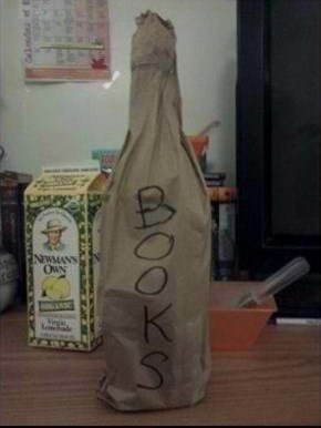 Books, Bottle, Either Way I'm Gonna Hit It