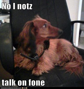 No I notz  talk on fone