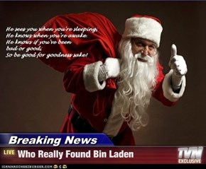 Breaking News - Who Really Found Bin Laden