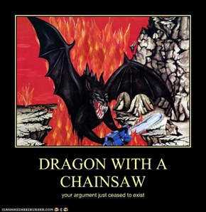 DRAGON WITH A CHAINSAW