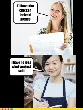 Asian Waitress is Asian
