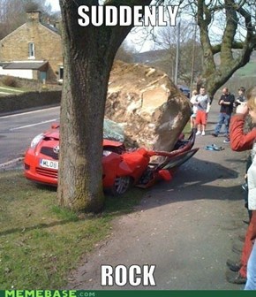 Suddenly a rock