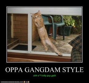 OPPA GANGDAM STYLE