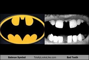Batman Symbol Totally Looks Like Bad Teeth