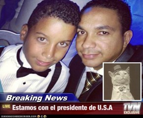Breaking News - Estamos con el presidente de U.S.A