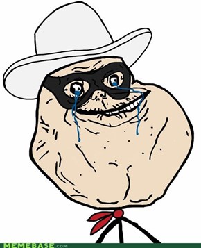 The Forever Alone Ranger