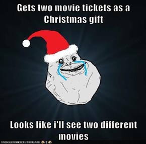 Gets two movie tickets as a Christmas gift