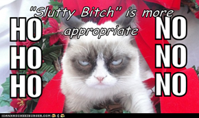 "Slutty Bitch" is more appropriate