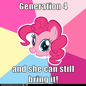 Generation 4  and she can still bring it!