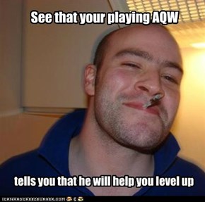 See that your playing AQW