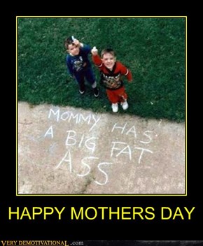 HAPPY MOTHERS DAY