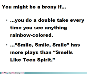 You might be a brony if...