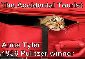 The Accidental Tourist  Anne Tyler                     1986 Pulitzer winner