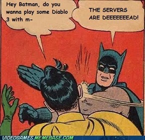 The Servers are Deeeeeead!