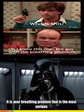 Force choke: a little worse than ashma