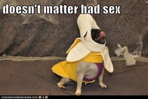 doesn't matter had sex