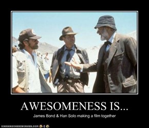 AWESOMENESS IS...