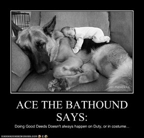 ACE THE BATHOUND SAYS: