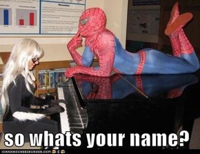 so whats your name?