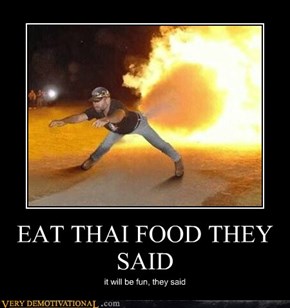 EAT THAI FOOD THEY SAID