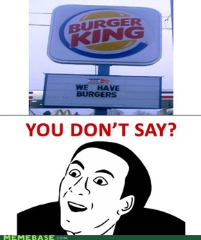 Burger king thinks that people are dumb.
