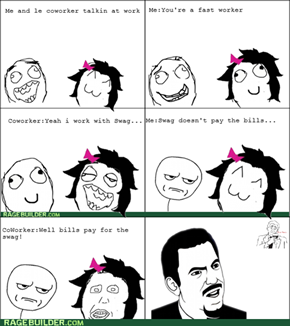 Swag Doesn't Pay for the Bills