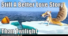 Still A Better Love Story  Than Twilight