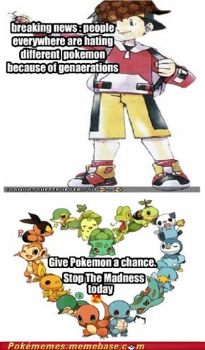 Give Pokemon a chance