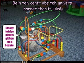 Bein teh centr obs teh univers  harder than it luks!