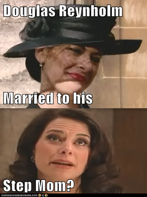 Douglas Reynholm  Married to his Step Mom?