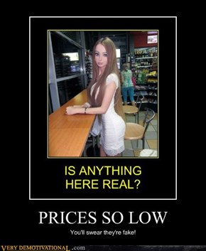 PRICES SO LOW
