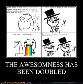 THE AWESOMNESS HAS BEEN DOUBLED