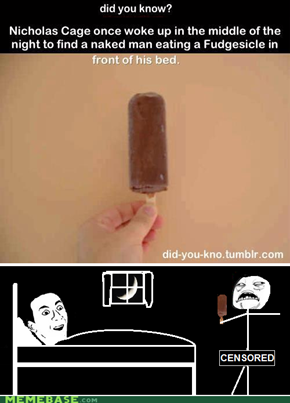 Good Thing It Wasn't A Klondike Bar