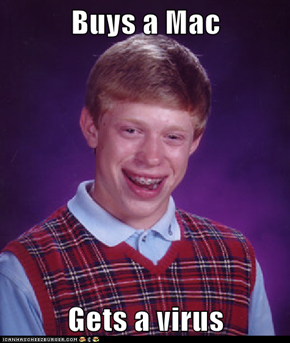 Buys a Mac  Gets a virus