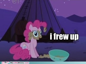 Thats gross Pinkie