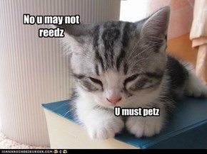 No u may not reedz