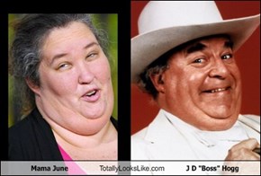 Mama June Totally Looks Like J D "Boss" Hogg