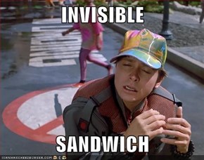 INVISIBLE  SANDWICH