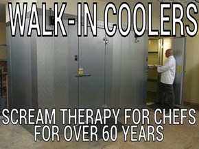 The Culinary Industry Thanks You, Walk-In Coolers