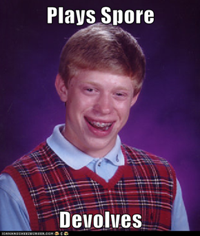Plays Spore  Devolves