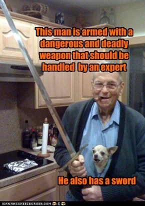 This man is armed with a dangerous and deadly weapon that should be handled  by an expert