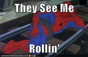 They See Me  Rollin'
