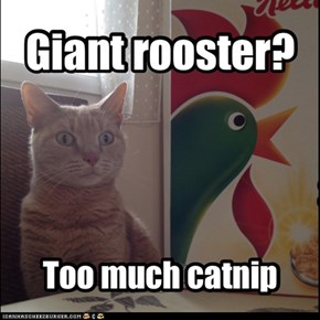 Giant rooster?
